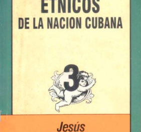 Componentes étnicos de la nación cubana, (Cuarta edición revisada y actualizada)