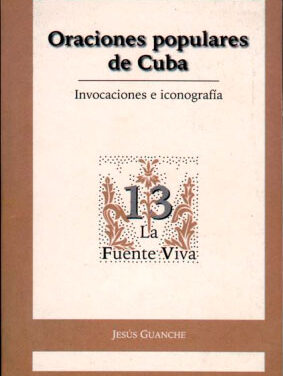 Oraciones populares de Cuba: invocaciones e iconografía