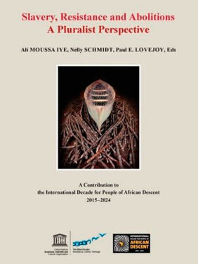 Slavery, Resistance and Abolitions. A Pluralist Perspective